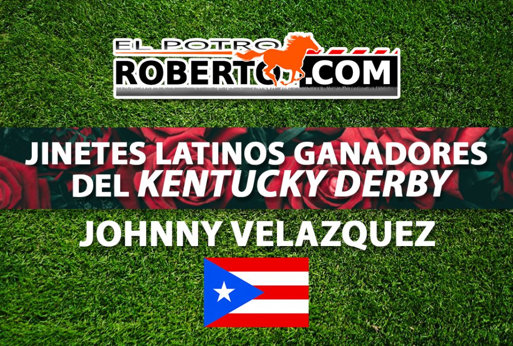 John Velázquez Latinos ganadores del Kentucky Derby