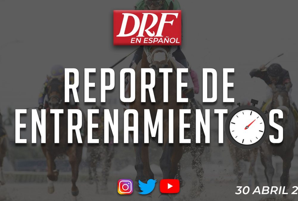 Reporte de Entrenamientos - Abril 30