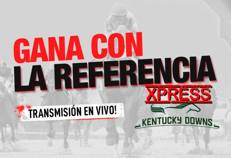 La Referencia Xpress para Kentucky Downs
