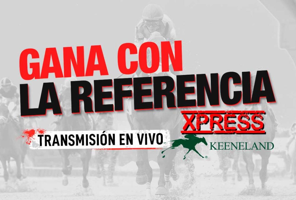 La Referencia Xpress - Keeneland